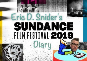 Eric D. Snider's 2019 Sundance Diary